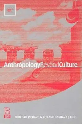 Antropologia poza kulturą - Anthropology Beyond Culture