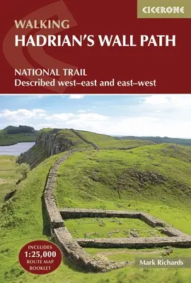 Ścieżka Wału Hadriana: Szlak Narodowy: Opisany zachód-wschód i wschód-zachód - Hadrian's Wall Path: National Trail: Described West-East and East-West