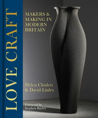 Craft Britain: Dlaczego tworzenie ma znaczenie - Craft Britain: Why Making Matters