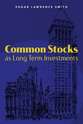 Akcje zwykłe jako inwestycje długoterminowe - Common Stocks as Long Term Investments