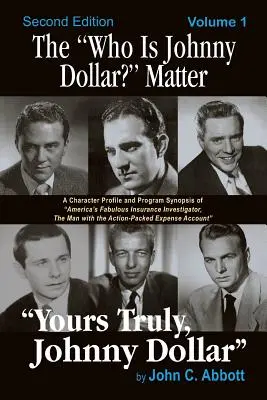 Who Is Johnny Dollar? Matter Volume 1 (2nd Edition) - The Who Is Johnny Dollar? Matter Volume 1 (2nd Edition)