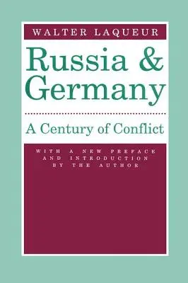 Rosja i Niemcy: Stulecie konfliktu - Russia and Germany: Century of Conflict