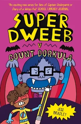 Super Dweeb kontra Hrabia Dorkula - Super Dweeb Vs Count Dorkula