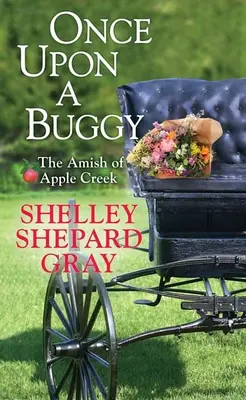 Once Upon a Buggy: Amisze z Apple Creek - Once Upon a Buggy: The Amish of Apple Creek