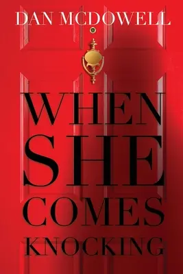 Kiedy ona zapuka - When She Comes Knocking