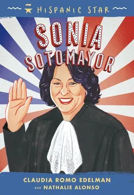 Latynoska gwiazda: Sonia Sotomayor - Hispanic Star: Sonia Sotomayor