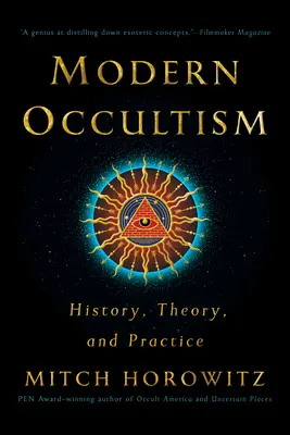 Nowoczesny okultyzm: Historia, teoria i praktyka - Modern Occultism: History, Theory, and Practice