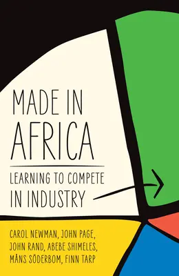 Wyprodukowano w Afryce: Nauka konkurowania w przemyśle - Made in Africa: Learning to Compete in Industry