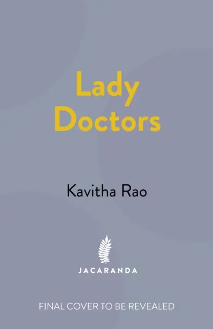 Lady Doctors - Nieopowiedziane historie pierwszych kobiet medycyny w Indiach - Lady Doctors - The Untold Stories of India's First Women in Medicine
