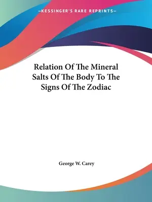 Związek soli mineralnych ciała ze znakami zodiaku - Relation Of The Mineral Salts Of The Body To The Signs Of The Zodiac