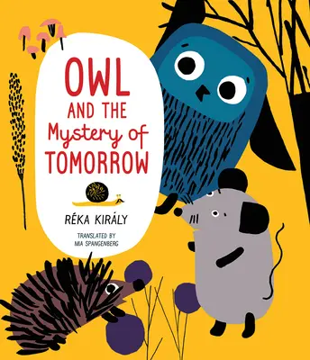 Sowa i tajemnica jutra - Owl and the Mystery of Tomorrow