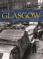 Obrazy Glasgow - obrazkowa historia ludzi i miejsc Clydeside - Images of Glasgow - A Pictorial History of Clydeside's People and Places