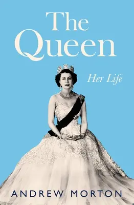 Królowa: jej życie - The Queen: Her Life