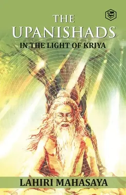 Upaniszady: W świetle krija jogi - The Upanishads: In the Light of Kriya Yoga