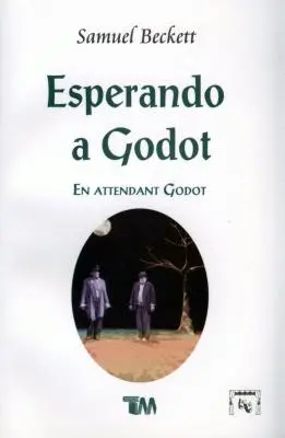 Esperando a Godot - Samuel Beckett - Esperando a Godot-Samuel Beckett