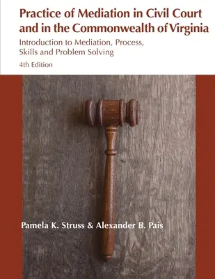 Praktyka mediacji w sądach cywilnych i w stanie Wirginia - Practice of Mediation in Civil Courts and in the Commonwealth of Virginia