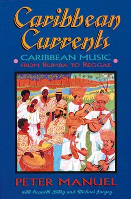 Karaibskie prądy: Muzyka karaibska od rumby do reggae - Caribbean Currents: Caribbean Music from Rumba to Reggae