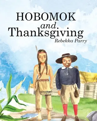 Hobomok i Święto Dziękczynienia - Hobomok and Thanksgiving