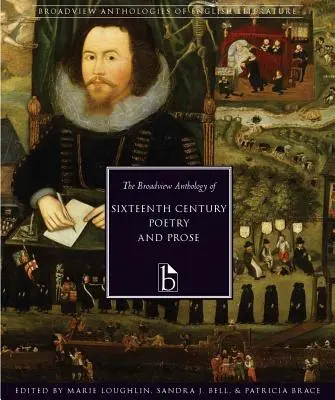The Broadview Anthology of Sixteenth-Century Poetry and Prose (Antologia szesnastowiecznej poezji i prozy) - The Broadview Anthology of Sixteenth-Century Poetry and Prose