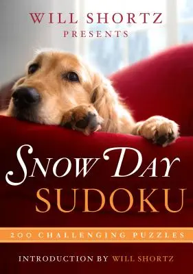 Will Shortz przedstawia Snow Day Sudoku: 200 trudnych łamigłówek - Will Shortz Presents Snow Day Sudoku: 200 Challenging Puzzles