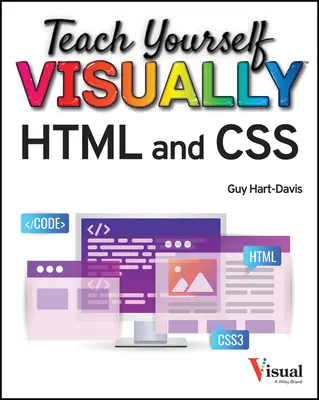 Naucz się wizualnie HTML i CSS - Teach Yourself Visually HTML and CSS