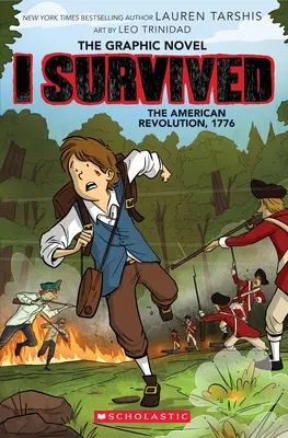 Przetrwałem rewolucję amerykańską, 1776 (Przetrwałem powieść graficzną #8) - I Survived the American Revolution, 1776 (I Survived Graphic Novel #8)