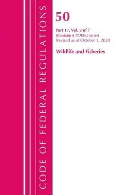 Kodeks przepisów federalnych, tytuł 50 Wildlife and Fisheries 17.95(c)-(E), zmieniony od 1 października 2020 r. (Office of the Federal Register (U S )) - Code of Federal Regulations, Title 50 Wildlife and Fisheries 17.95(c)-(E), Revised as of October 1, 2020 (Office of the Federal Register (U S ))