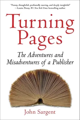 Turning Pages: Przygody i nieszczęścia wydawcy - Turning Pages: The Adventures and Misadventures of a Publisher