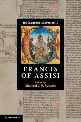 The Cambridge Companion to Franciszek z Asyżu - The Cambridge Companion to Francis of Assisi