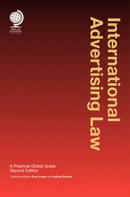 Międzynarodowe prawo reklamy: Praktyczny przewodnik po świecie - International Advertising Law: A Practical Global Guide