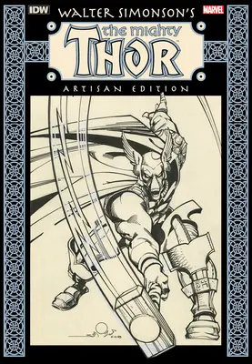 The Mighty Thor Artisan Edition Waltera Simonsona - Walter Simonson's The Mighty Thor Artisan Edition