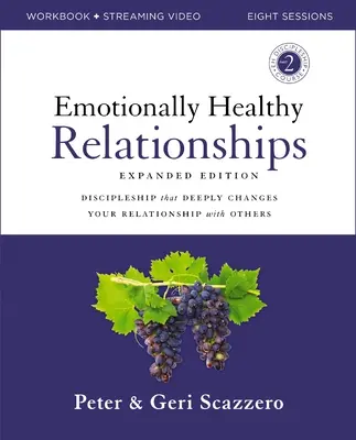 Emotionally Healthy Relationships Expanded Edition Workbook Plus Streaming Video: Uczniostwo, które głęboko zmienia twoje relacje z innymi - Emotionally Healthy Relationships Expanded Edition Workbook Plus Streaming Video: Discipleship That Deeply Changes Your Relationship with Others