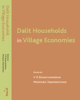 Gospodarstwa domowe Dalitów w gospodarce wiejskiej - Dalit Households in Village Economies