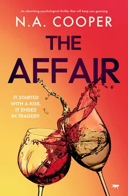 The Affair: Wciągający thriller psychologiczny, który nie pozwoli ci zgadnąć - The Affair: An Absorbing Psychological Thriller That Will Keep You Guessing