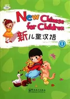 Nowy chiński dla dzieci 1 - New Chinese for Children 1