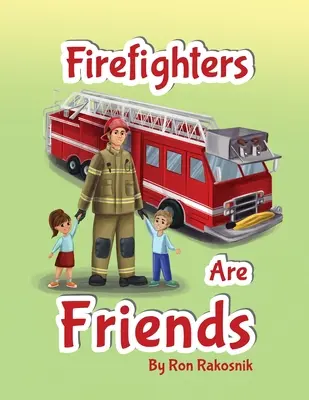 Strażacy są przyjaciółmi - Firefighters Are Friends