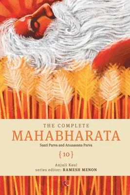 Kompletna Mahabharata [10] Santi Parva i Anusasana Parva - The Complete Mahabharata [10] Santi Parva and Anusasana Parva