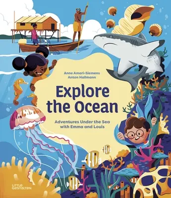 Poznaj ocean: Podmorskie przygody z Emmą i Louisem - Explore the Ocean: Adventures Under the Sea with Emma and Louis