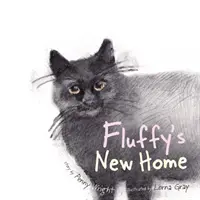 Fluffy's New Home - zabawna i wzruszająca prawdziwa historia o bezpańskim kocie - Fluffy's New Home - A funny and heartwarming true story about a stray cat