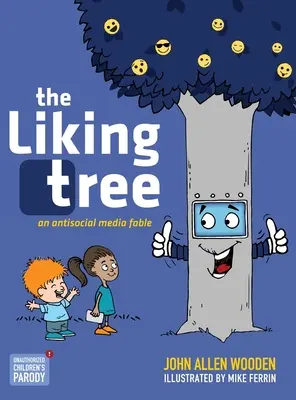 The Liking Tree: Bajka o mediach antyspołecznościowych - The Liking Tree: An Antisocial Media Fable