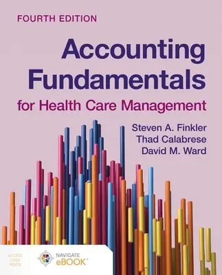 Podstawy rachunkowości dla zarządzania opieką zdrowotną - Accounting Fundamentals for Health Care Management