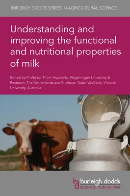 Zrozumienie i poprawa funkcjonalnych i odżywczych właściwości mleka - Understanding and Improving the Functional and Nutritional Properties of Milk