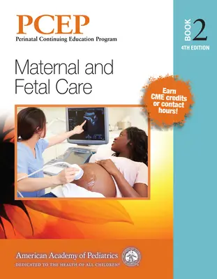 Pcep Book 2: Opieka nad matką i płodem: Tom 2 - Pcep Book 2: Maternal and Fetal Care: Volume 2