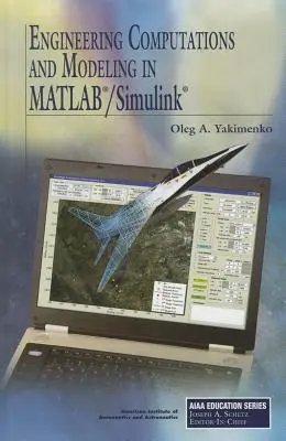 Obliczenia inżynierskie i modelowanie w MATLAB/Simulink - Engineering Computations and Modeling in MATLAB/Simulink