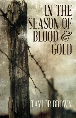 W sezonie krwi i złota - In the Season of Blood and Gold