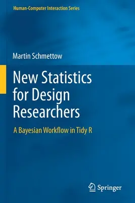 Nowe statystyki dla badaczy projektów: Bayesian Workflow w Tidy R - New Statistics for Design Researchers: A Bayesian Workflow in Tidy R