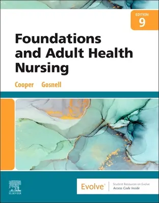 Foundations and Adult Health Nursing (Cooper Kim RN MSN (Katedra Pielęgniarstwa Program Ivy Tech State College Terre Haute Indiana)) - Foundations and Adult Health Nursing (Cooper Kim RN MSN (Chair Nursing Department Program Ivy Tech State College Terre Haute Indiana))