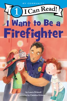 Chcę zostać strażakiem - I Want to Be a Firefighter