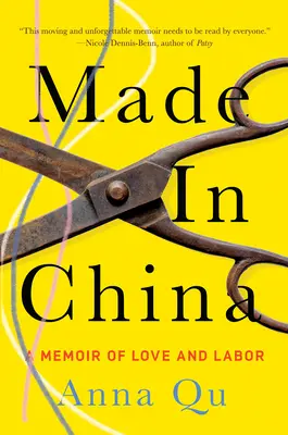 Made in China: Pamiętnik miłości i pracy - Made in China: A Memoir of Love and Labor