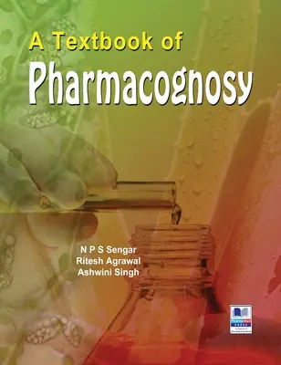 Podręcznik farmakognozji - A Textbook of Pharmacognosy